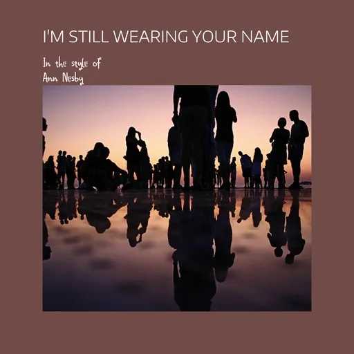 I'm Still Wearing Your Name - Karaoke