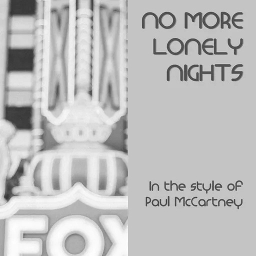 Karaoke No More Lonely Nights von Paul McCartney — mit Songtext mitsingen auf Singa
