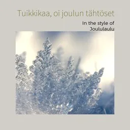 Cover art for Tuikkikaa, oi joulun tähtöset - Joululaulu karaoke version