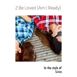 Karaokekappaleen 2 Be Loved (Am I Ready) - Lizzo kansikuva