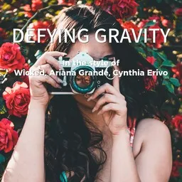Titelbild für Defying Gravity - Ariana Grande,Cynthia Erivo,Wicked Karaoke-Version