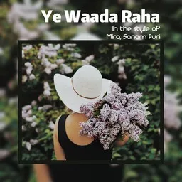 Cover art for Ye Waada Raha - Mira,Sanam Puri karaoke version