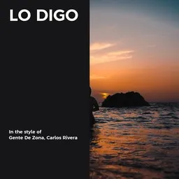 Cover art for Lo Digo - Carlos Rivera,Gente De Zona karaoke version
