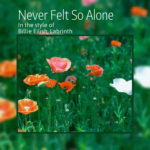 Karaoke Never Felt So Alone by Billie Eilish, Labrinth — sing along with lyrics on Singa