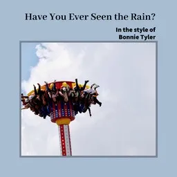 Cover art for Have You Ever Seen the Rain? - Bonnie Tyler karaoke version