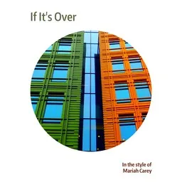 Cover art for If It's Over - Mariah Carey karaoke version