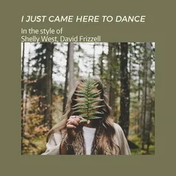Cover art for I Just Came Here To Dance - David Frizzell,Shelly West karaoke version