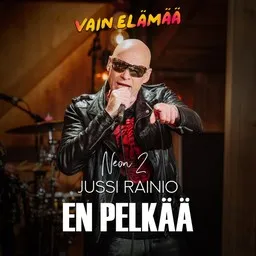 Omslagsbild för En pelkää - Jussi Rainio,Neon 2,Vain elämää kausi 15 Soundtrack karaokeversion