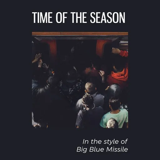 Karaoke Time of the Season by Big Blue Missile — sing along with lyrics on Singa