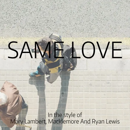 Karaoke Same Love by Macklemore And Ryan Lewis, Mary Lambert — sing along with lyrics on Singa