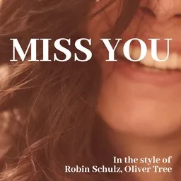 Cover art for Miss You - Oliver Tree,Robin Schulz karaoke version
