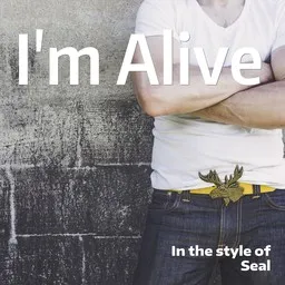 Cover art for I'm Alive - Seal karaoke version