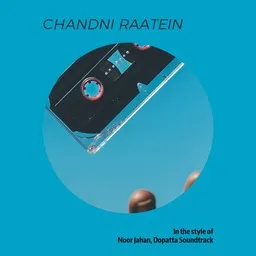 Omslagsbild för Chandni Raatein - Dopatta Soundtrack,Noor Jahan karaokeversion