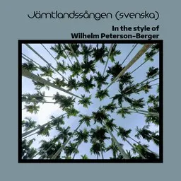 Cover art for Jämtlandssången (svenska) - Wilhelm Peterson-Berger karaoke version
