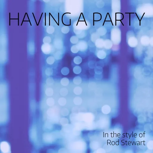 Having a Party - Karaoke