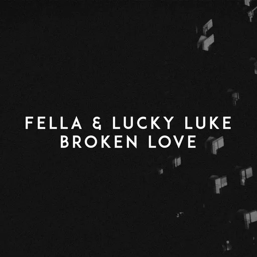 Karaoke Broken Love von Fella, Lucky Luke — mit Songtext mitsingen auf Singa