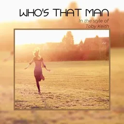 Karaokekappaleen Who's That Man - Toby Keith kansikuva