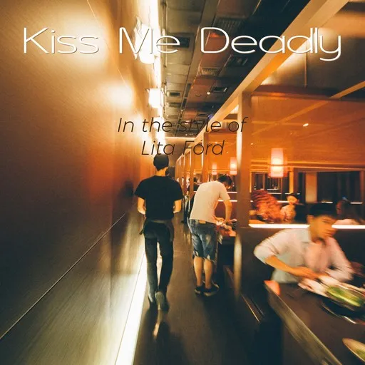 Karaoke Kiss Me Deadly by Lita Ford — sing along with lyrics on Singa
