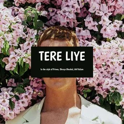 Titelbild für Tere Liye - Atif Aslam,Prince,Shreya Ghoshal Karaoke-Version