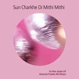 Cover art for Sun Charkhe Di Mithi Mithi - Nusrat Fateh Ali Khan karaoke version