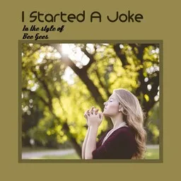 Cover art for I Started A Joke - Bee Gees karaoke version