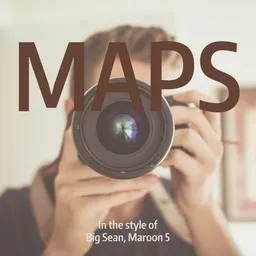 Cover art for Maps - Big Sean,Maroon 5 karaoke version