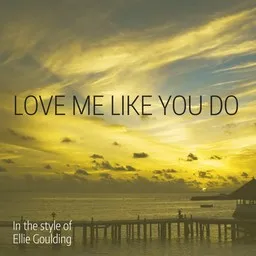 Omslagsbild för Love Me like You Do - Ellie Goulding karaokeversion