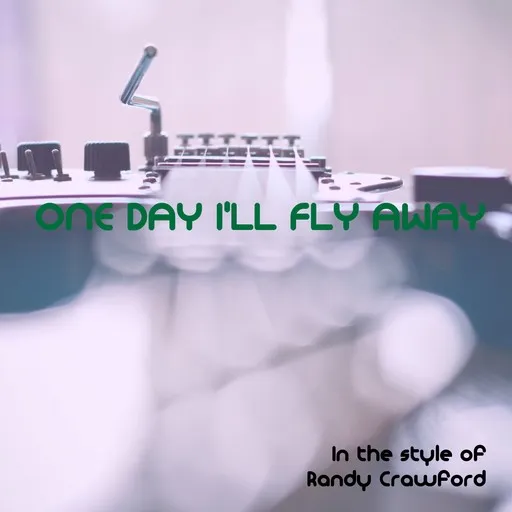 One Day I'll Fly Away - Karaoke