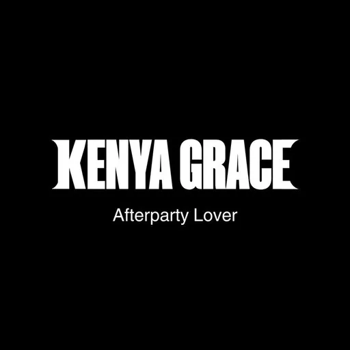 Karaoke Afterparty Lover av Kenya Grace — sjung med på texten på Singa