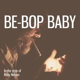 Titelbild für Be-Bop Baby - Ricky Nelson Karaoke-Version