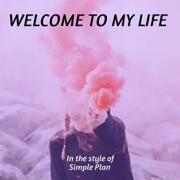 Cover art for Welcome to My Life - Simple Plan karaoke version