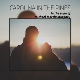 Omslagsbild för Carolina In The Pines - Michael Martin Murphey karaokeversion