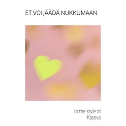 Cover art for Et voi jäädä nukkumaan - Kaseva karaoke version