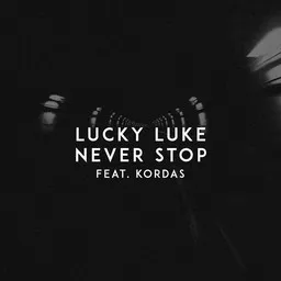 Cover art for Never Stop - Kordas,Lucky Luke karaoke version