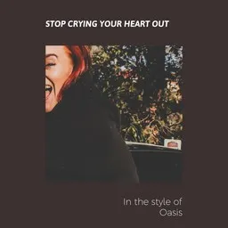 Titelbild für Stop Crying Your Heart Out - Oasis Karaoke-Version