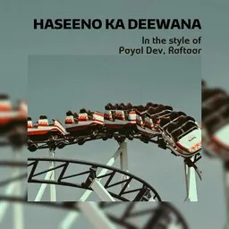 Omslagsbild för Haseeno Ka Deewana - Payal Dev,Raftaar karaokeversion