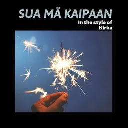 Cover art for Sua mä kaipaan - Kirka karaoke version