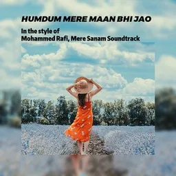 Titelbild für Humdum Mere Maan Bhi Jao - Mere Sanam Soundtrack,Mohammed Rafi Karaoke-Version
