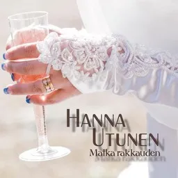 Karaokekappaleen Matka rakkauden - Hanna Utunen kansikuva