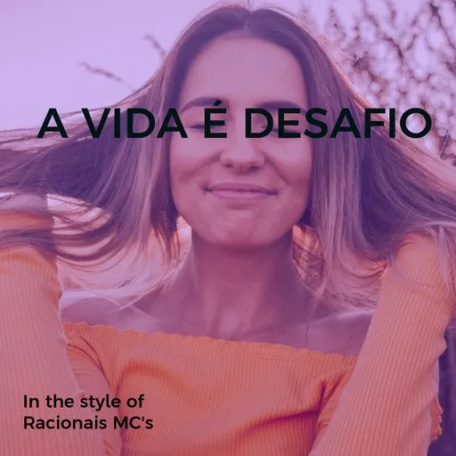 A Vida É Desafio - Karaoke