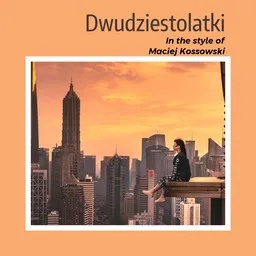 Cover art for Dwudziestolatki - Maciej Kossowski karaoke version
