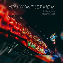 Cover art for You Won't Let Me In - Rosanne Cash karaoke version