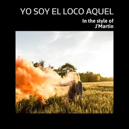 Cover art for Yo Soy El Loco Aquel - J'Martin karaoke version