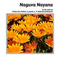 Cover art for Naguva Nayana - Pallavi Anu Pallavi,S. Janaki,S. P. Balasubrahmanyam karaoke version