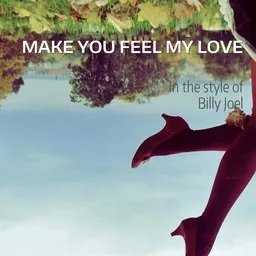 Cover art for Make You Feel My Love - Billy Joel karaoke version