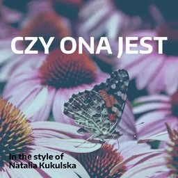 Titelbild für Czy ona jest - Natalia Kukulska Karaoke-Version