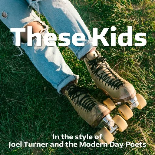 Karaoke These Kids by Joel Turner and the Modern Day Poets — sing along with lyrics on Singa