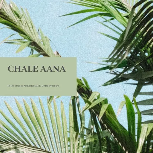 Karaoke Chale Aana by Armaan Mallik, De De Pyaar De — sing along with lyrics on Singa