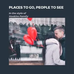 Cover art for Places To Go, People To See - Hoskins Family karaoke version