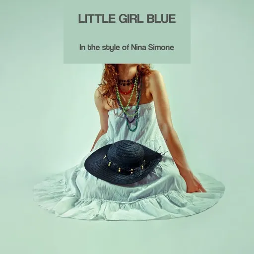 Karaoke Little Girl Blue von Nina Simone — mit Songtext mitsingen auf Singa